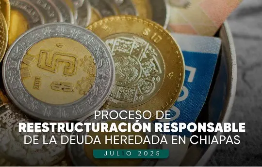 Proceso de reestructuración responsable de la deuda heredada en Chiapas
