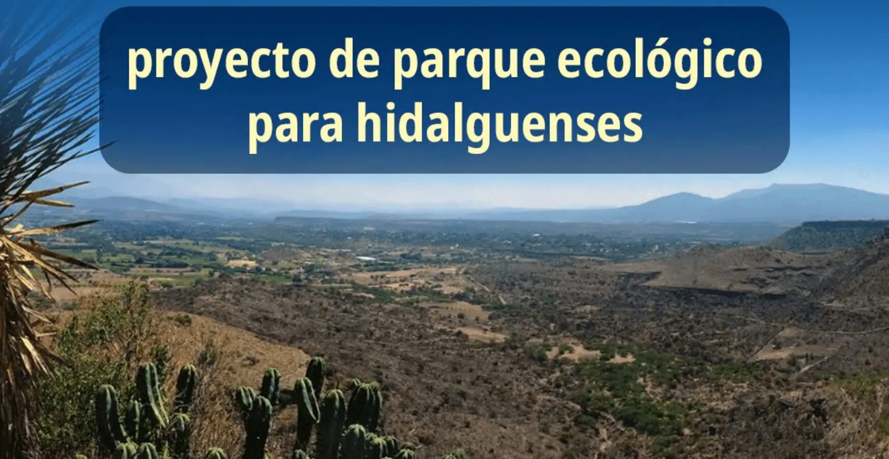 Creación del Parque Ecológico y de Economía Circular en Atitalaquia, Hidalgo, promovido por Semarnat