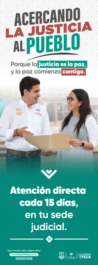 Campaña del Poder Judicial de Chiapas: “Acercando la justicia al pueblo”, con atención directa cada 15 días en las sedes judiciales, promoviendo la justicia como camino hacia la paz.