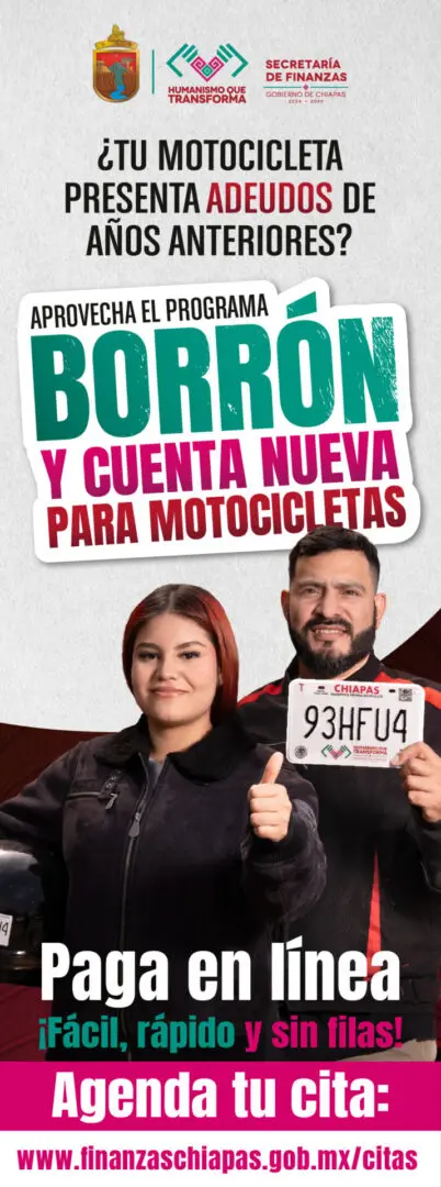Campaña de la Secretaría de Finanzas de Chiapas que invita a regularizar adeudos de años anteriores y obtener borrón y cuenta nueva para motocicletas, con opción de pago en línea y cita en finanzaschiapas.gob.mx/citas.