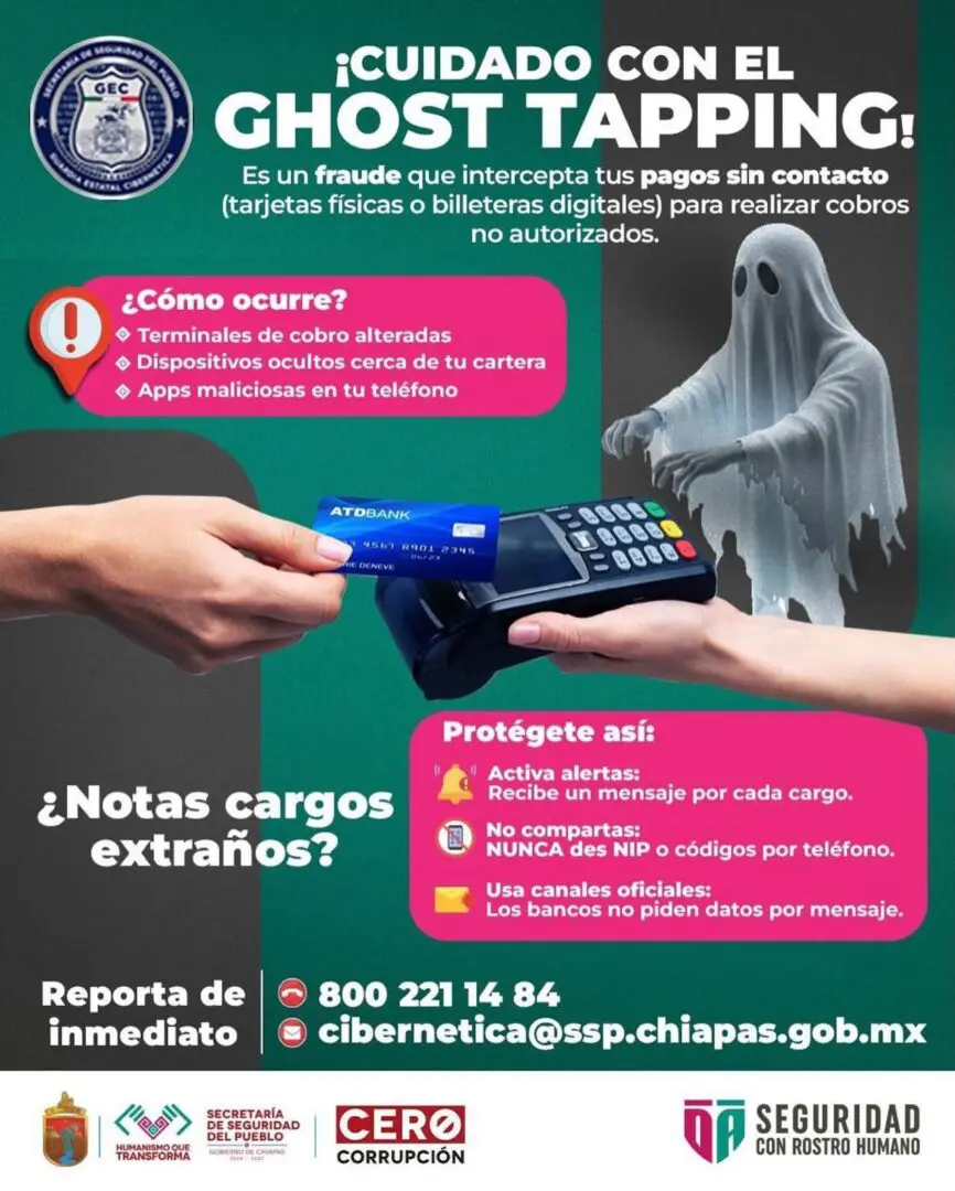 Infografía oficial del Gobierno de Chiapas que alerta sobre el fraude “Ghost Tapping”, donde delincuentes interceptan pagos sin contacto con tarjetas o billeteras digitales, explicando cómo ocurre y cómo reportarlo al 800 221 14 84.
